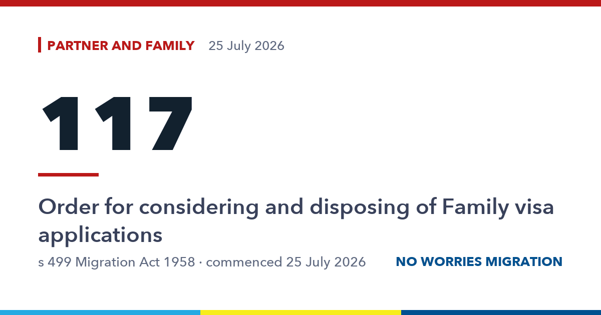 117. Order for considering and disposing of Family visa applications