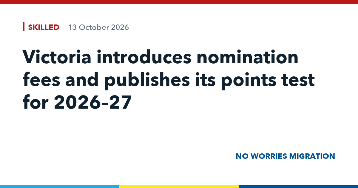 Victoria introduces nomination fees and publishes its points test for 2026–27